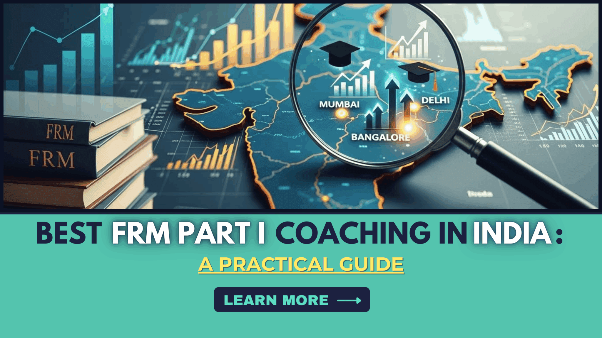 Best FRM Part I Coaching in India: How to Choose the Right Institute for a Strong Start