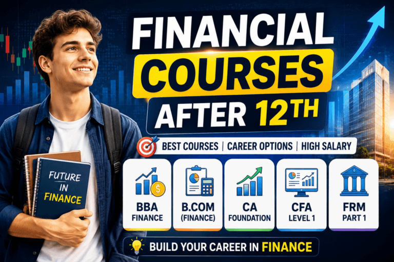 Financial Courses After 12th: Complete Career Guide for Students in 2026